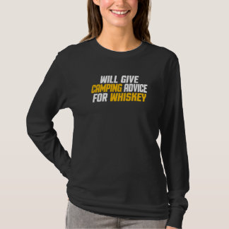 Camper Will Give Camping Advice For Whiskey Tシャツ