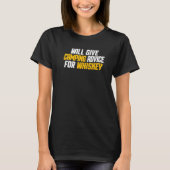 Camper Will Give Camping Advice For Whiskey Tシャツ (正面)
