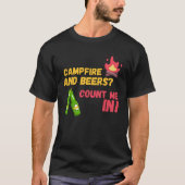 Campfire and beers count me in tシャツ (正面)
