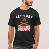 Campfire Drunk Beach Camping Drinking  Humour Tシャツ (正面)