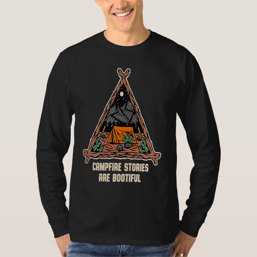 Campfire Stories Are Bootiful Camping Positive Quo Tシャツ (正面)