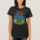 Camping Adventures Await Camper Vacation Camp Trip Tシャツ (正面)