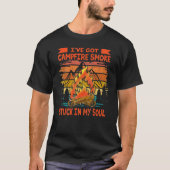 Camping Campfire Smoke Stuck In My Soul Bonfire Ca Tシャツ (正面)