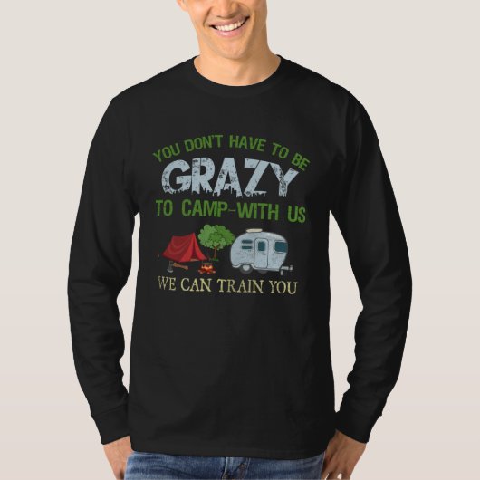 Camping Crazy Camping Joke Tシャツ (正面)