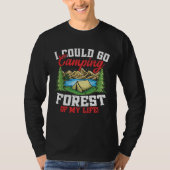 Camping Forest Of My Life  Hiking Camping Men Wome Tシャツ (正面)