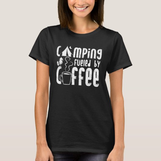 Camping Fueled By Coffee Campers Camper Outdoor Ca Tシャツ (正面)