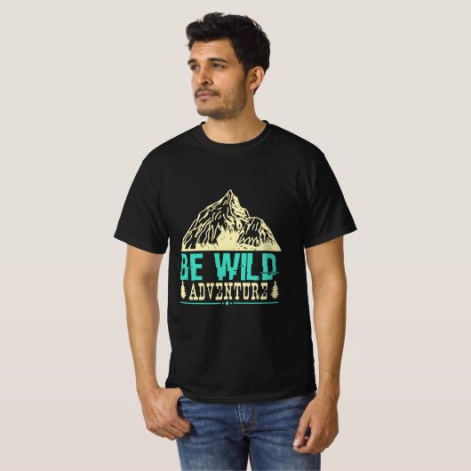 Camping Gift Be wild adventure Tシャツ (正面フル)