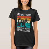 Camping Go Outside Worst Case Scenario A Bear Kill Tシャツ (正面)