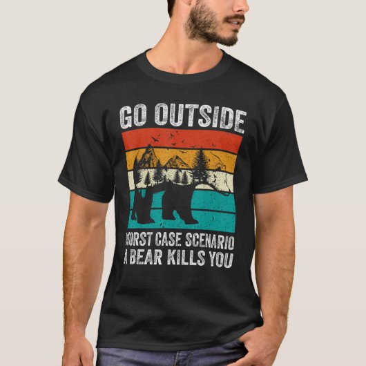 Camping Go Outside Worst Case Scenario A Bear Kill Tシャツ (正面)