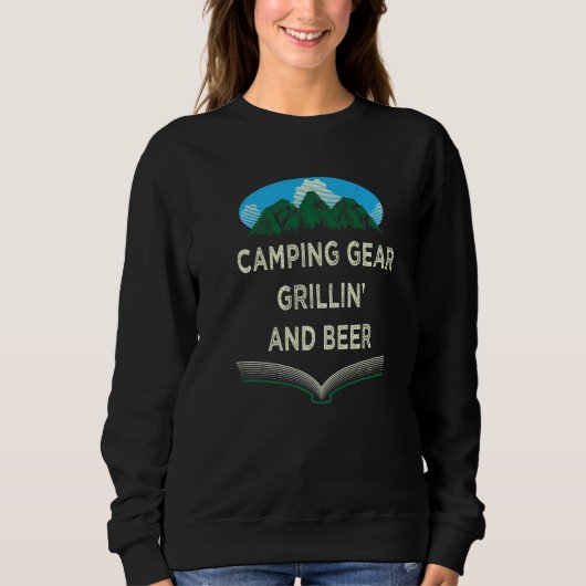 Camping Grillin and Beer Camper Party Camp Reunion スウェットシャツ (正面)