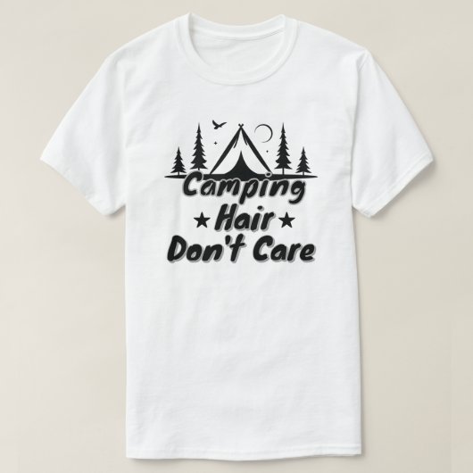 Camping Hair Don't Care Tシャツ (デザイン正面)