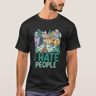 Camping I Hate People Outdoors Nature Tシャツ