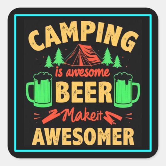 Camping is Awesome Beer Make it Awesomer-67688 スクエアシール (正面)