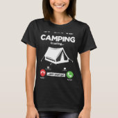 Camping Is Calling I Must Go Bushcraft Hobby Campi Tシャツ (正面)