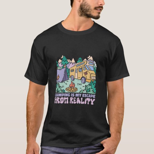 Camping is my Escape from Reality Camper Van Car Tシャツ (正面)