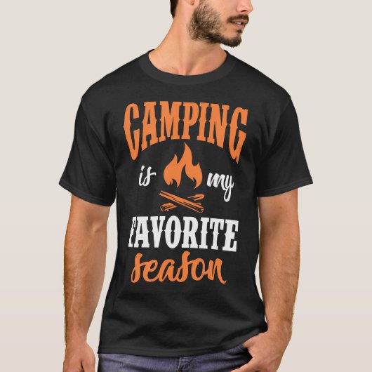 Camping Is My Favorite Season Camper Campfire Hiki Tシャツ (正面)
