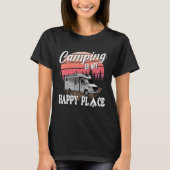 Camping Is My Happy Place Camping Hiking Tシャツ (正面)
