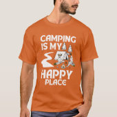 Camping Is My Happy Place funny Tシャツ (正面)