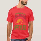 Camping is my happy place funny tシャツ (正面)