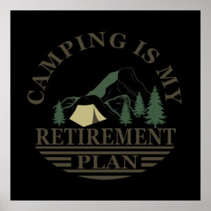 camping is my retirement plan ポスター
