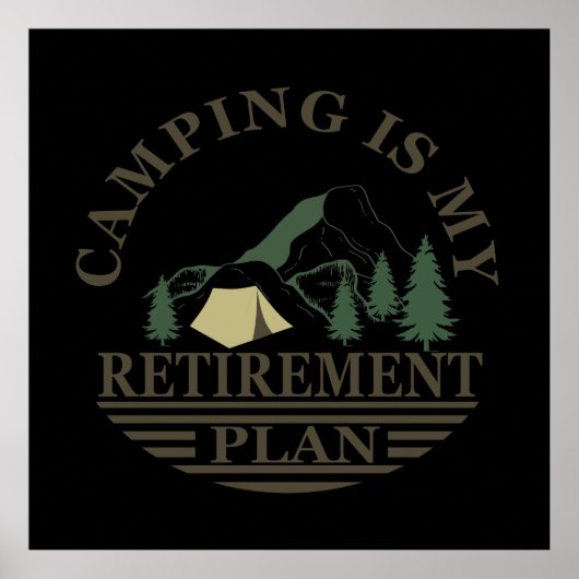 camping is my retirement plan ポスター (正面)