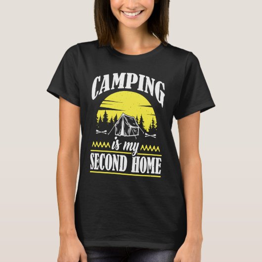 Camping Is My Second Home Camp Travel Hiking Campe Tシャツ (正面)
