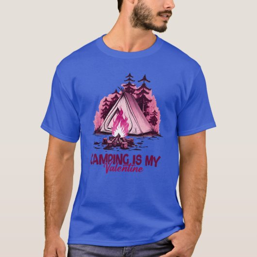 Camping Is My Valentineshirt girl Tシャツ (正面)