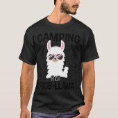 Camping Is No ProbLlama Camping friend Tシャツ (正面)