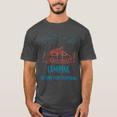 Camping is the cure for everything retro tシャツ (正面)