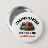 Camping Mode: Off The Grid - Funny Accountant Gift 缶バッジ (正面&裏面)
