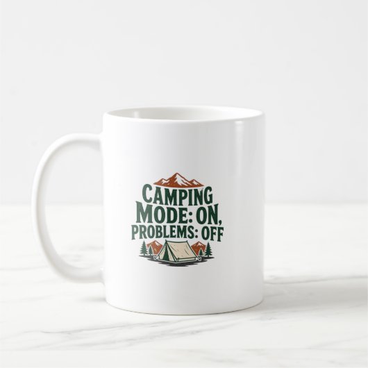 Camping Mode On Problems Off Funny Outdoor Design コーヒーマグカップ (左)