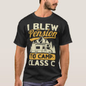 Camping Retirement Pension Class C RV Camper Tシャツ (正面)