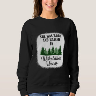 Camping She Was Born And Raised In Wishabitch Wood スウェットシャツ