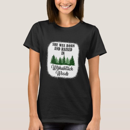Camping She Was Born And Raised In Wishabitch Wood Tシャツ (正面)