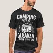 Camping with my Caravan is always a good Idea Tシャツ (正面)