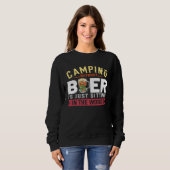 Camping Without Beer Is Just Sitting In The Woods  スウェットシャツ (正面フル)