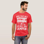 Camping Wohnmobil Derut Ni Der Will Nur Campe Tシャツ (正面フル)