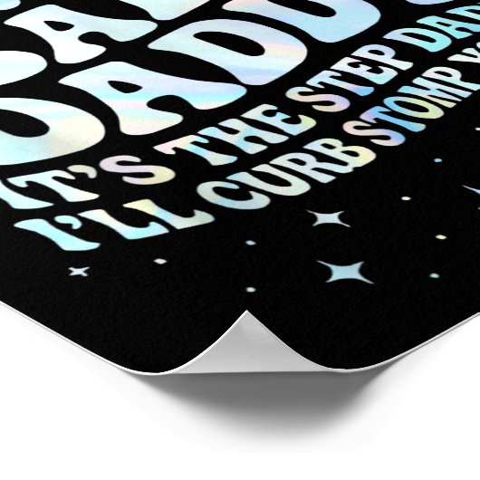 Can Have My Baby Daddy It's The Step Daddy I'll Cu ポスター (角)