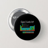 Can I Lick It Funny Back To School Periodic Table 缶バッジ (正面&裏面)