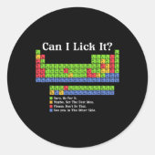 Can I Lick It Periodic Table Chart Science Teacher ラウンドシール (正面)