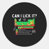 Can I Lick It Periodic Table Chart Science Teacher ラウンドシール (正面)