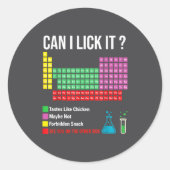 Can I Lick It Periodic Table Chart Science Teacher ラウンドシール (正面)