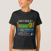 Can I Lick It Periodic Table Chart Science Teacher Tシャツ (正面)