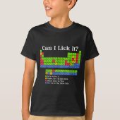 Can I Lick It Periodic Table Chart Science Teacher Tシャツ (正面)