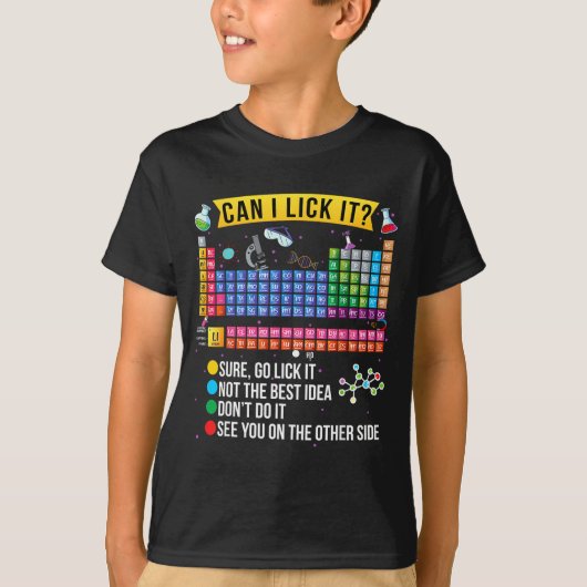 Can I Lick It Periodic Table Funny Science Chemist Tシャツ (正面)