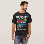 Can I Lick It Periodic Table Funny Science Chemist Tシャツ (正面フル)