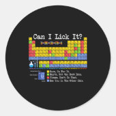 Can I Lick It Periodic Table Funny Science Teacher ラウンドシール (正面)