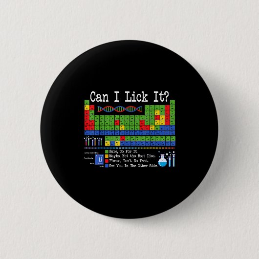 Can I Lick It Periodic Table Funny Science Teacher 缶バッジ (正面)