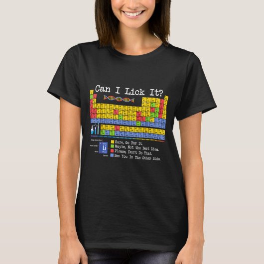 Can I Lick It Periodic Table Funny Science Teacher Tシャツ (正面)
