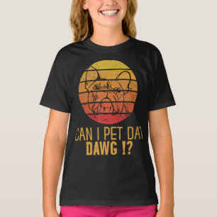 Can I Pet Dat Dawg Bulldogおもしろい犬恋人のギフト Tシャツ